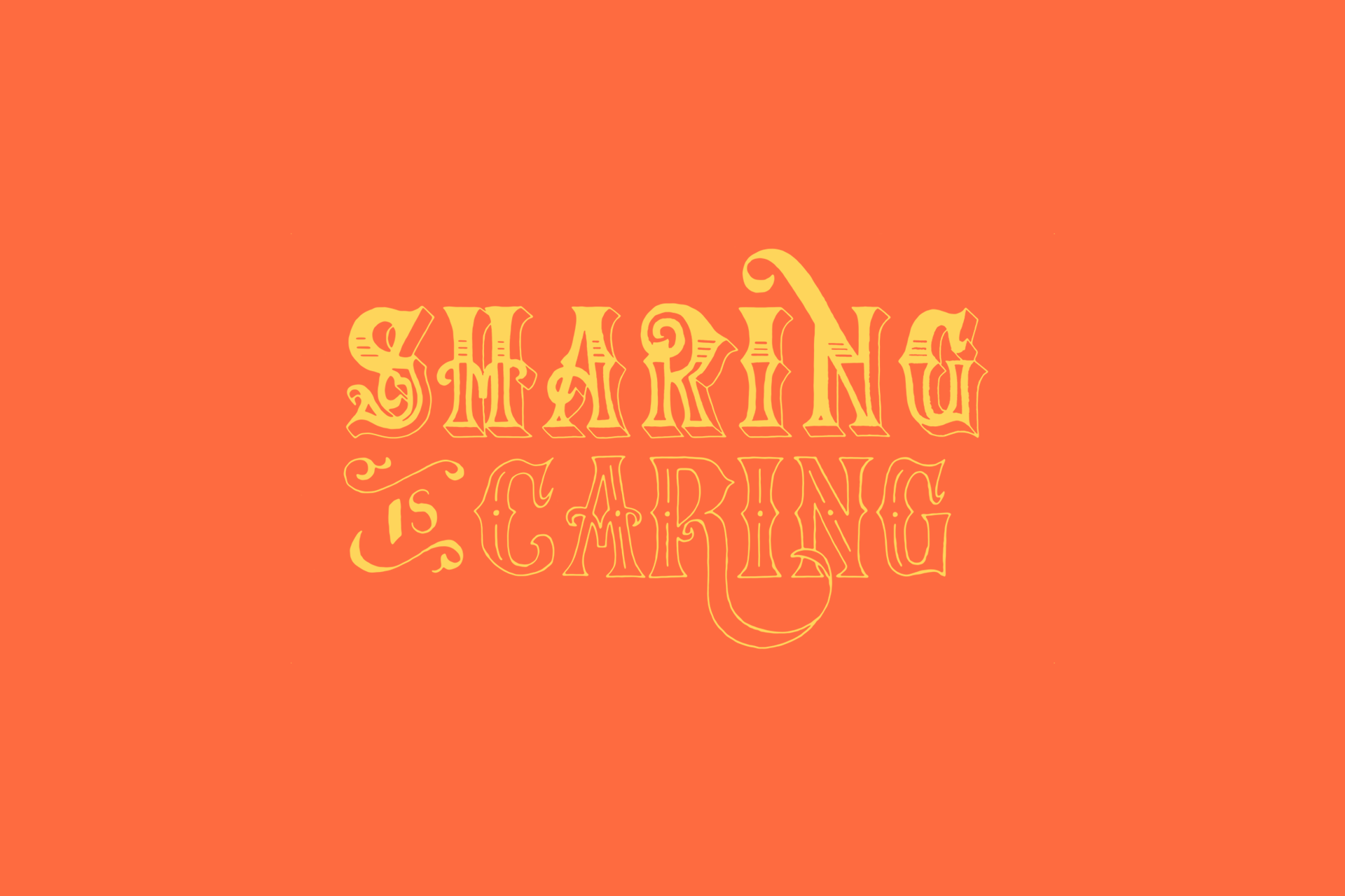 Yellow hand-lettering on an orange background that reads sharing is caring