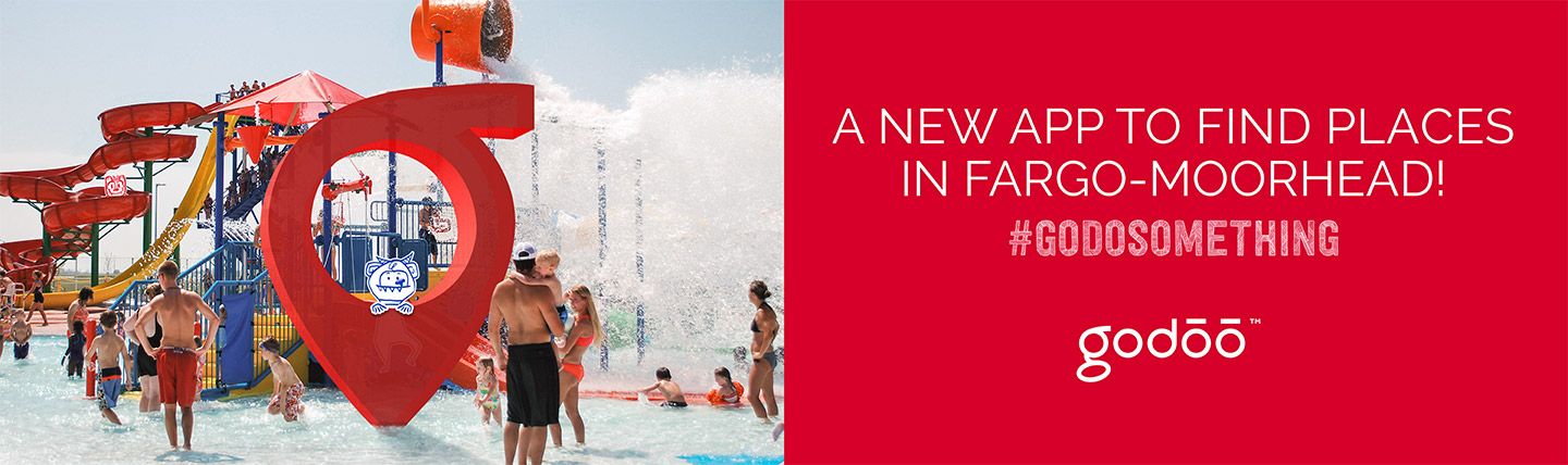 Godoo ad with text #godosomething a new app to find places in Fargo-Moorhead and a photo of the godoo icon at a waterpark